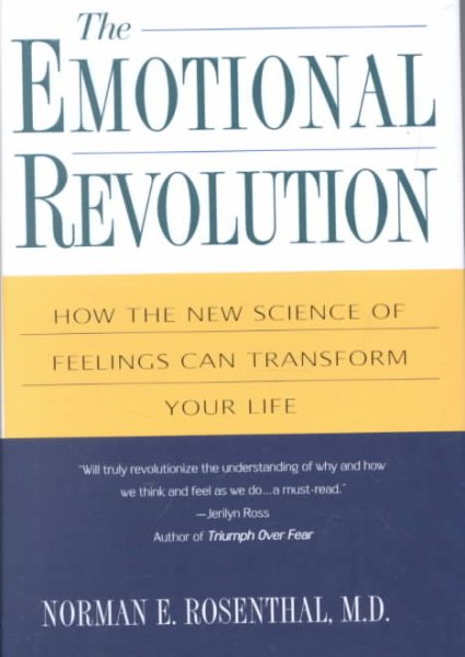 The Emotional Revolution: How the New Science of Feeling Can Transform Your Life cover