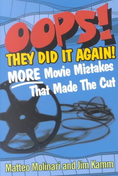 OOPS! They Did It Again!: More Movie Mistakes That Made the Cut cover