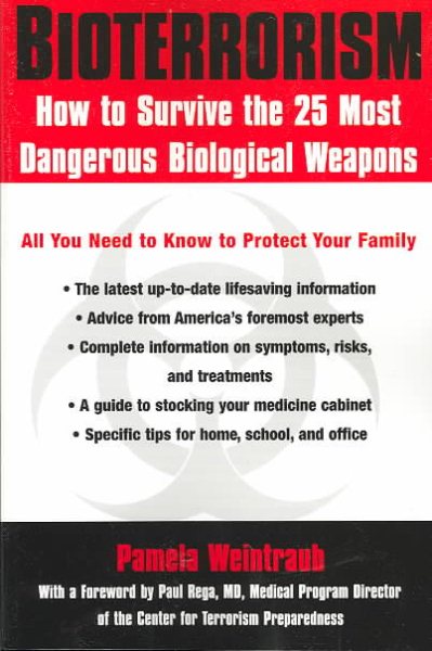 Bio-terrorism: How to Survive the 25 Most Dangerous Biological Weapons