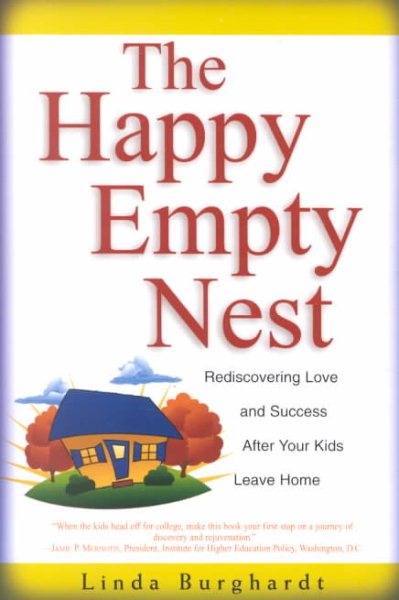 The Happy Empty Nest: Rediscovering Love and Success After Your Kids Leave Home cover