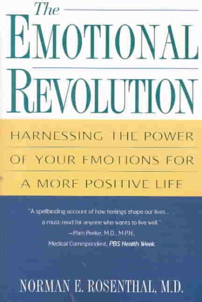 The Emotional Revolution: Harnessing the Power of Your Emotions for a More Positive Life cover