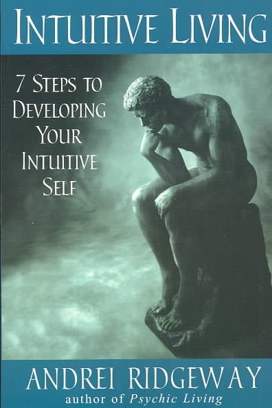 Intuitive Living: 7 Steps to Developing Your Intuitive Self cover