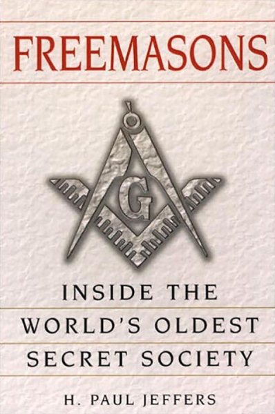 Freemasons: A History and Exploration of the World's Oldest Secret Society cover