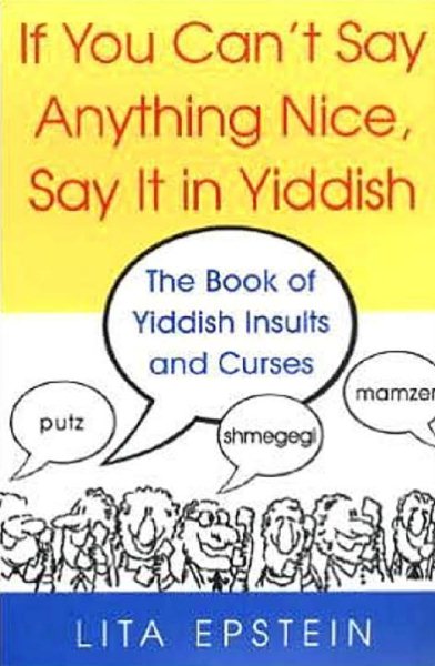 If You Can't Say Anything Nice, Say It In Yiddish cover
