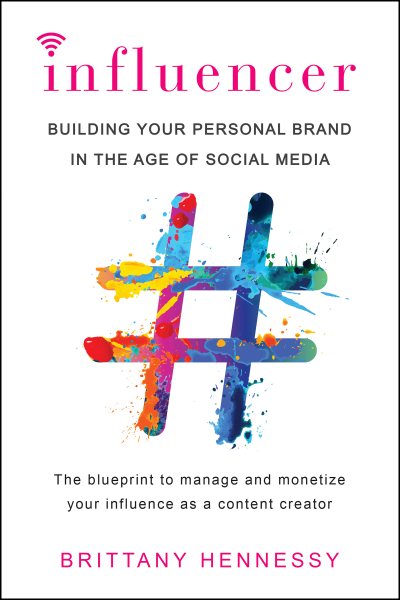 Influencer: Building Your Personal Brand in the Age of Social Media cover