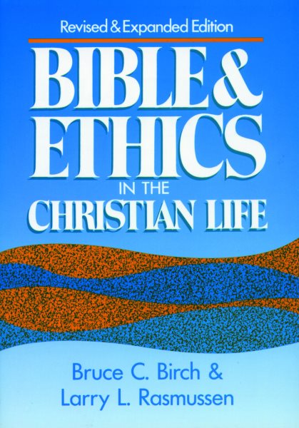 Bible and Ethics in the Christian Life cover