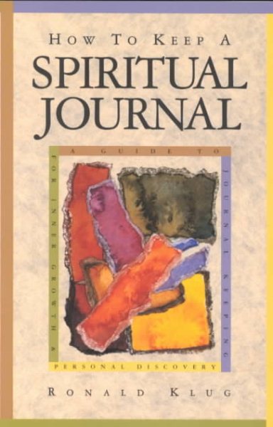 How to Keep a Spiritual Journal: A Guide to Journal Keeping for Inner Growth and Personal Recovery cover