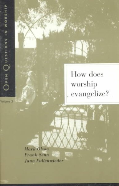 How Does Worship Evangelize? (Open Questions in Worship) cover
