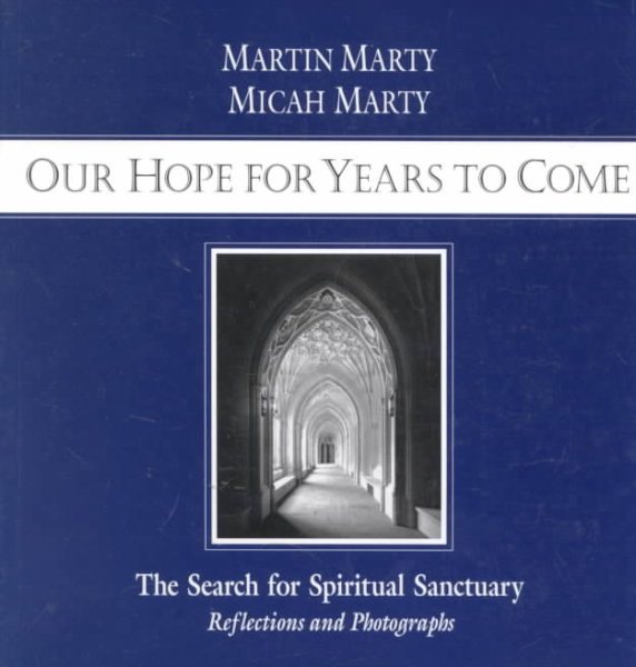 Our Hope for Years to Come: The Search for Spiritual Sanctuary cover