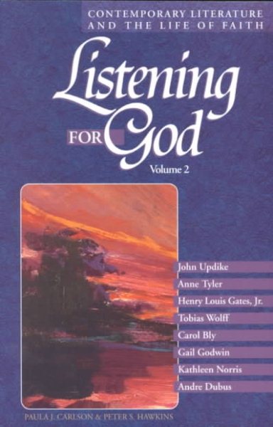 Listening for God: Contemporary Literature and the Life of Faith, Volume 2 cover