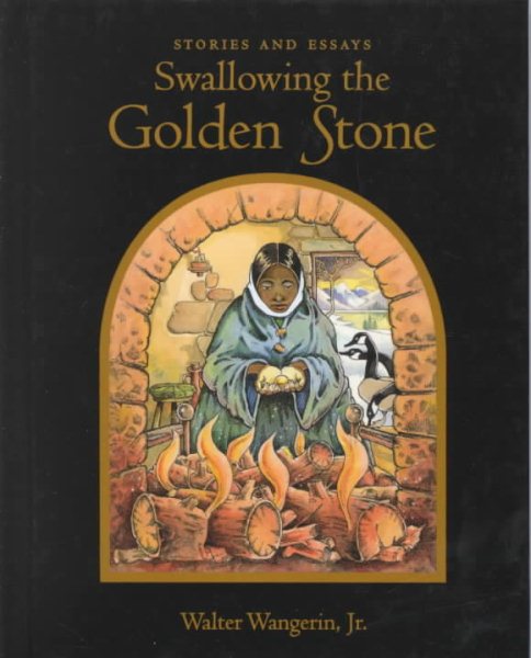 Swallowing the Golden Stone: Stories and Essays cover