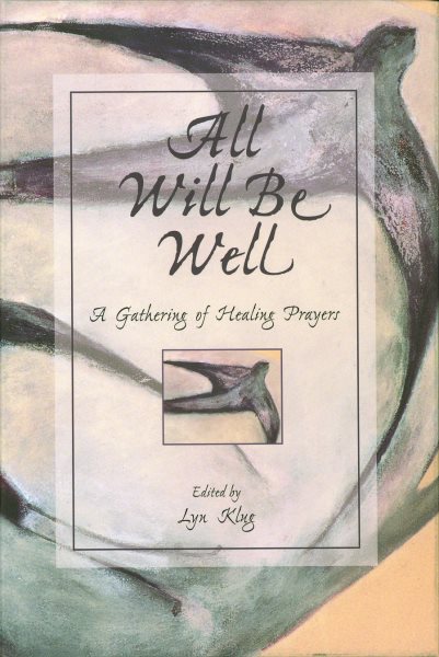 All Will Be Well: A Gathering of Healing Prayers cover