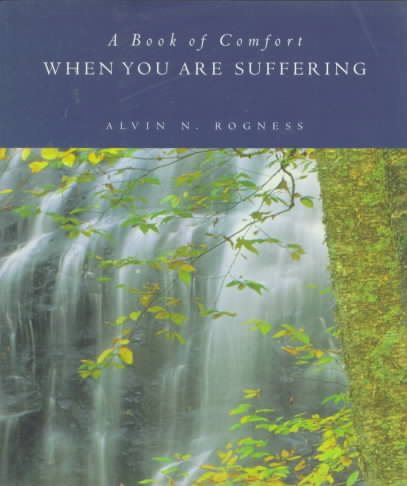When You Are Suffering: A Book of Comfort cover