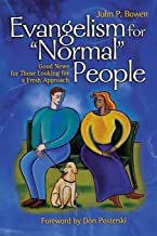 Evangelism for "Normal" People: Good News for Those Looking for a Fresh Approach cover