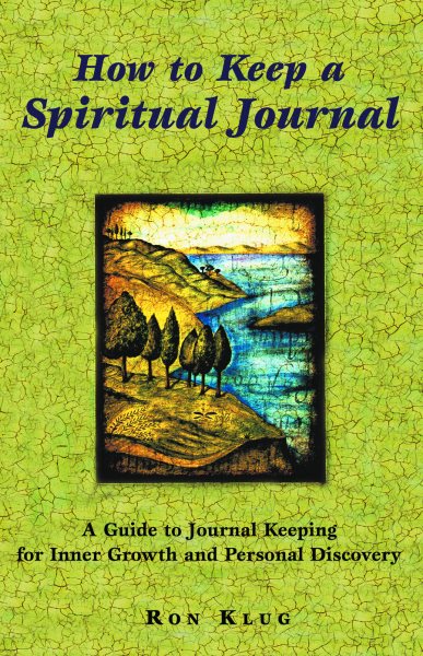 How to Keep a Spiritual Journal: A Guide to Journal Keeping for Inner Growth and Personal Discovery cover