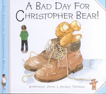 A Bad Day for Christopher Bear (The Tales of Christopher Bear) cover