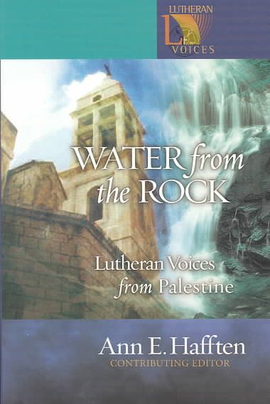 Water from the Rock: Lutheran Voices from Palestine cover
