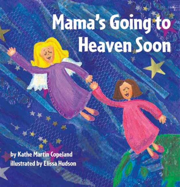 Mama's Going To Heaven Soon cover
