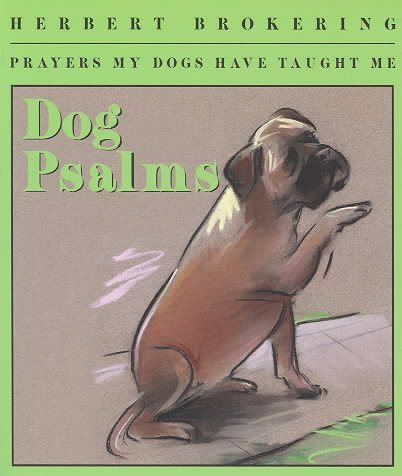 Dog Psalms: Prayers My Dogs Have Taught Me cover