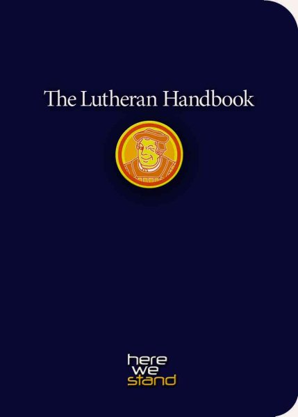 The Lutheran Handbook: A Field Guide to Church Stuff, Everyday Stuff, and the Bible cover