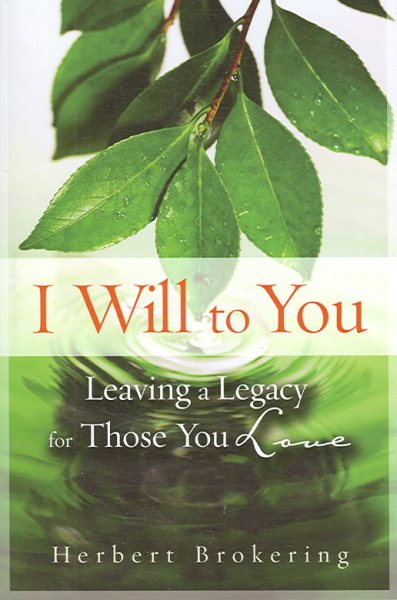 I Will to You: Leaving a Legacy for Those You Love cover