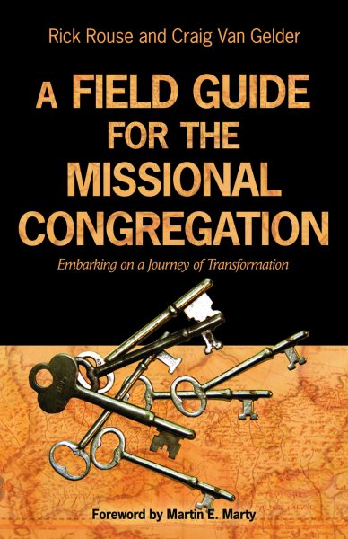 A Field Guide for the Missional Congregation: Embarking on a Journey of Transformation cover