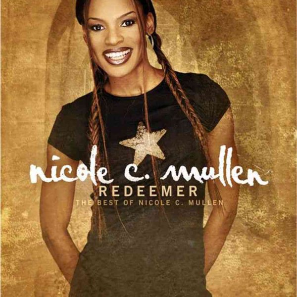 Redeemer: The Best of Nicole C. Mullen cover