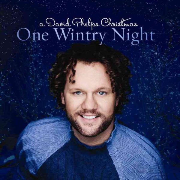 One Wintry Night: A David Phelps Christmas cover