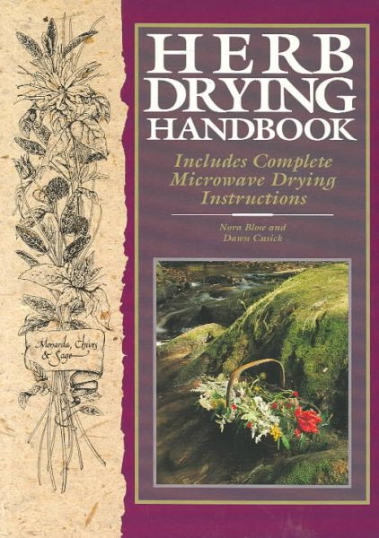 Herb Drying Handbook: Includes Complete Microwave Drying Instructions cover