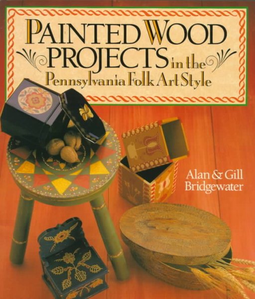 Painted Wood Projects in the Pennsylvania Folk Art Style cover