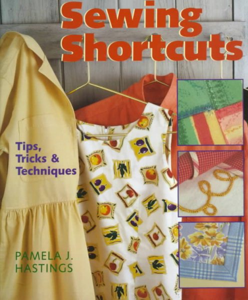 Sewing Shortcuts: Tips, Tricks & Techniques cover