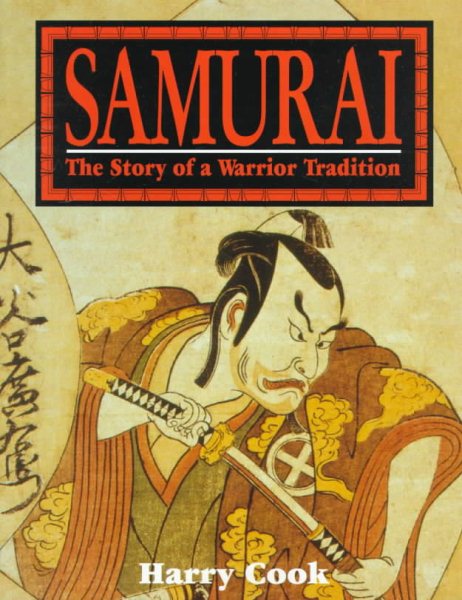 Samurai: The Story of a Warrior Tradition cover