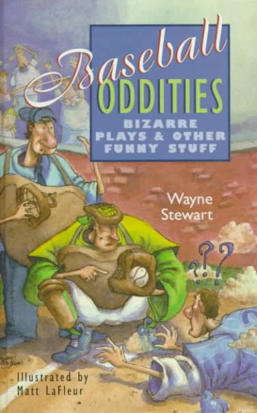 Baseball Oddities: Bizarre Plays & Other Funny Stuff cover