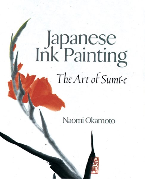 Japanese Ink Painting: The Art of Sumi-e cover