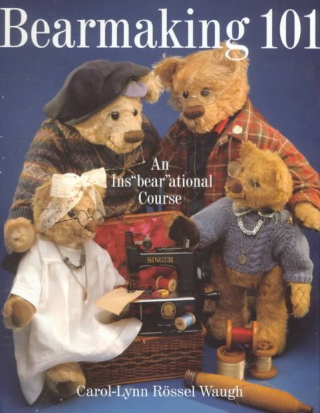 Bearmaking 101: An Ins"Bear"Ational Course cover