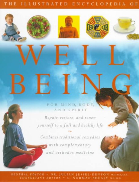 Illustrated Encyclopedia of Well-Being: For Mind, Body, and Spirit cover