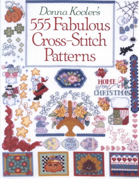 Donna Kooler's 555 Fabulous Cross-Stitch Patterns cover