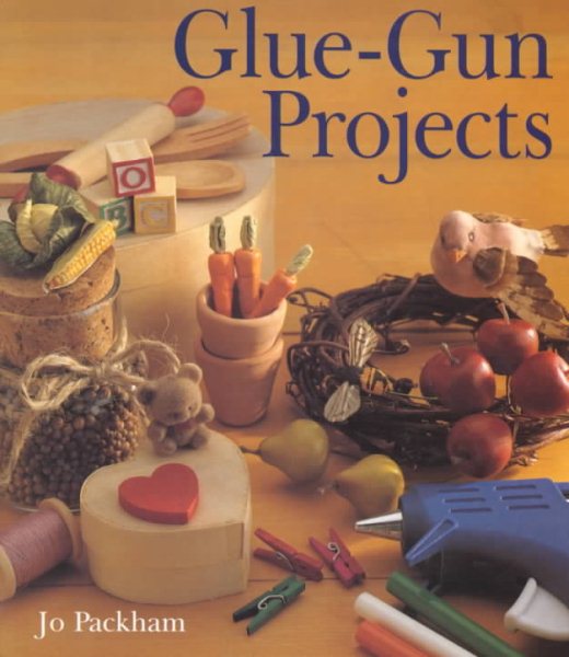 Glue-Gun Projects cover