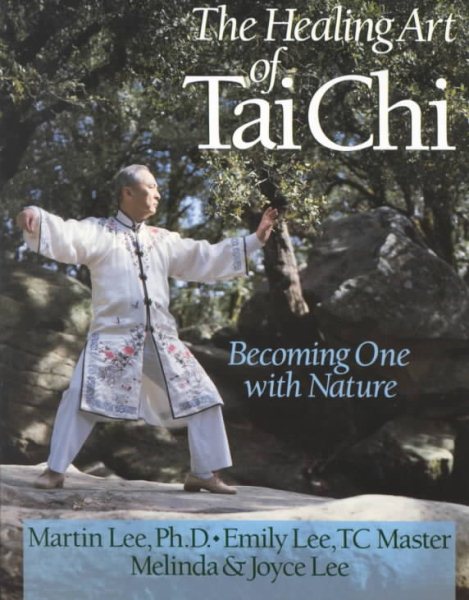 The Healing Art of Tai Chi: Becoming One With Nature cover