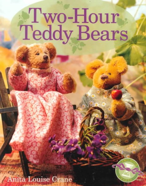 Two-Hour Teddy Bears (Two-Hour Crafts) cover