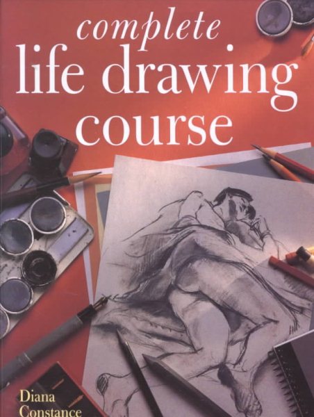 Complete Life Drawing Course cover
