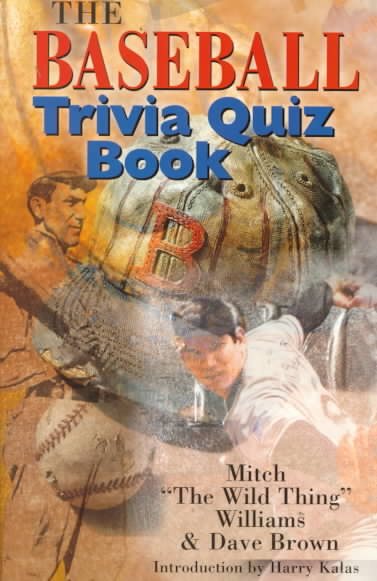 The Baseball Trivia Quiz Book