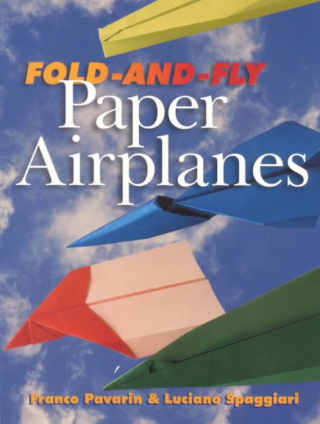 Fold-And-Fly Paper Airplanes cover