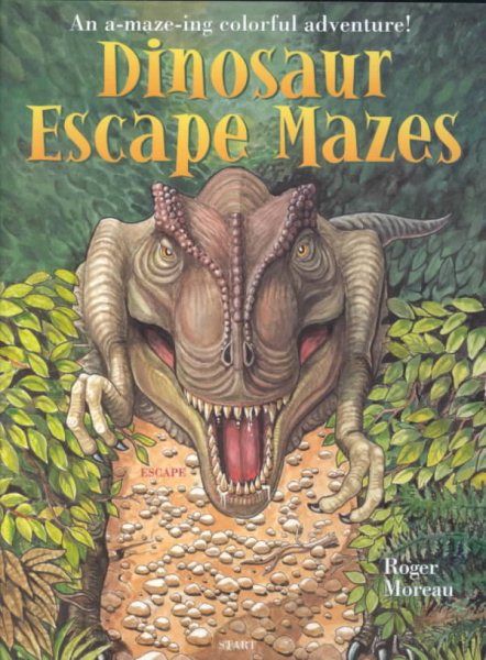 Dinosaur Escape Mazes: An A-maze-ing Colorful Adventure! cover