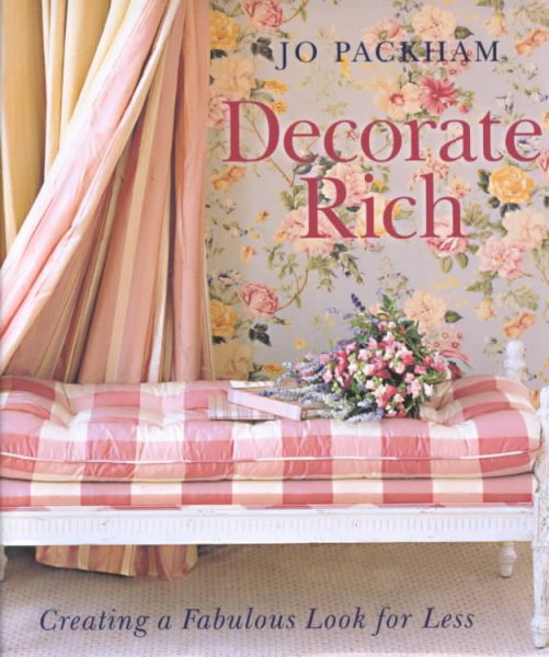 Decorate Rich: Creating a Fabulous Look for Less cover