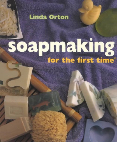 Soapmaking For The First Time