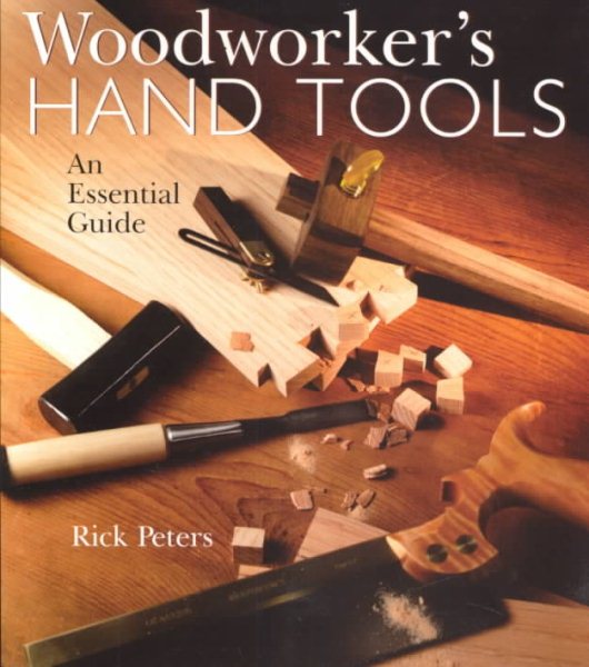 Woodworker's Hand Tools: An Essential Guide cover