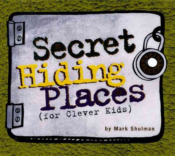 Secret Hiding Places: (For Clever Kids) cover
