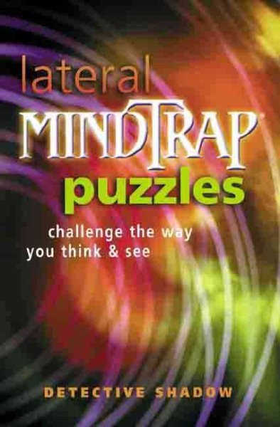 Lateral Mindtrap Puzzles: Challenge the Way You Think & See cover