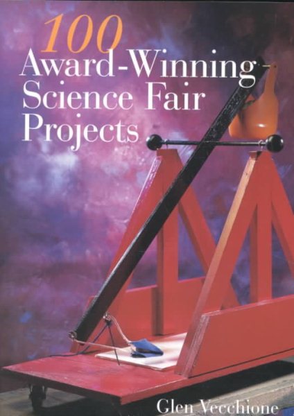 100 Award-Winning Science Fair Projects cover